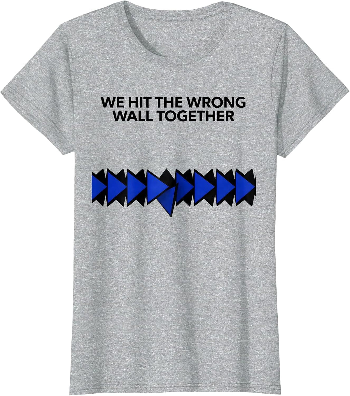 Women's We Hit The Wrong Wall Together Funny Line Dance Group Humor T-Shirt - Heather Grey