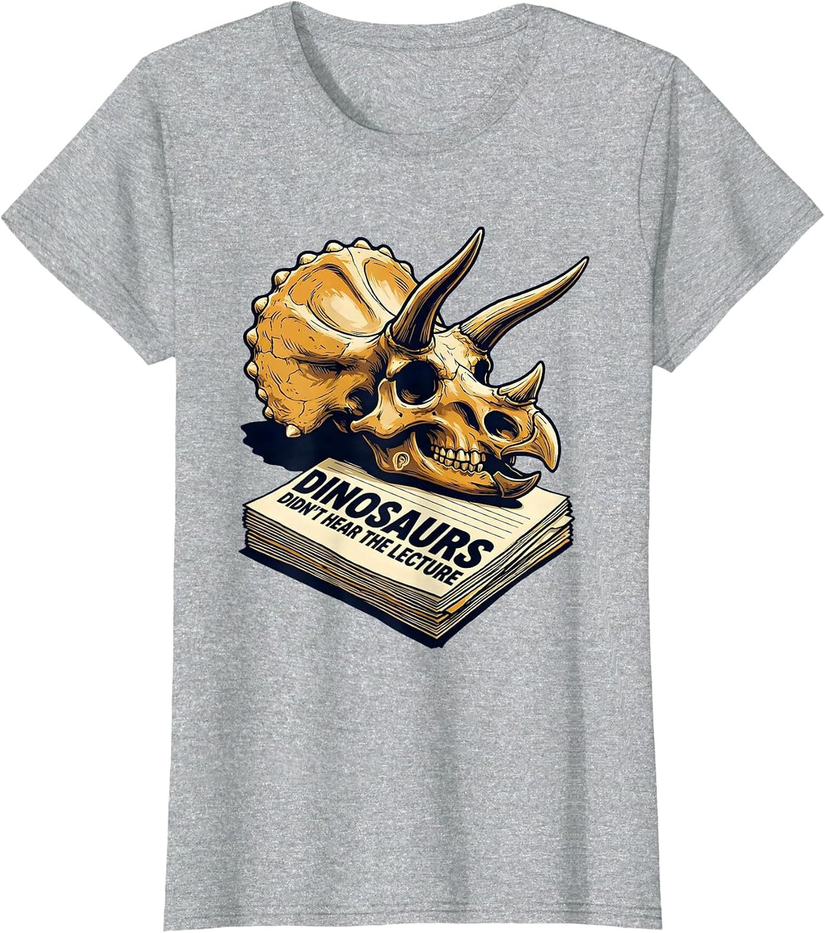 Women's Dinosaurs Didn't Hear The Lecture Funny Teacher Book Lover T-Shirt - Heather Grey