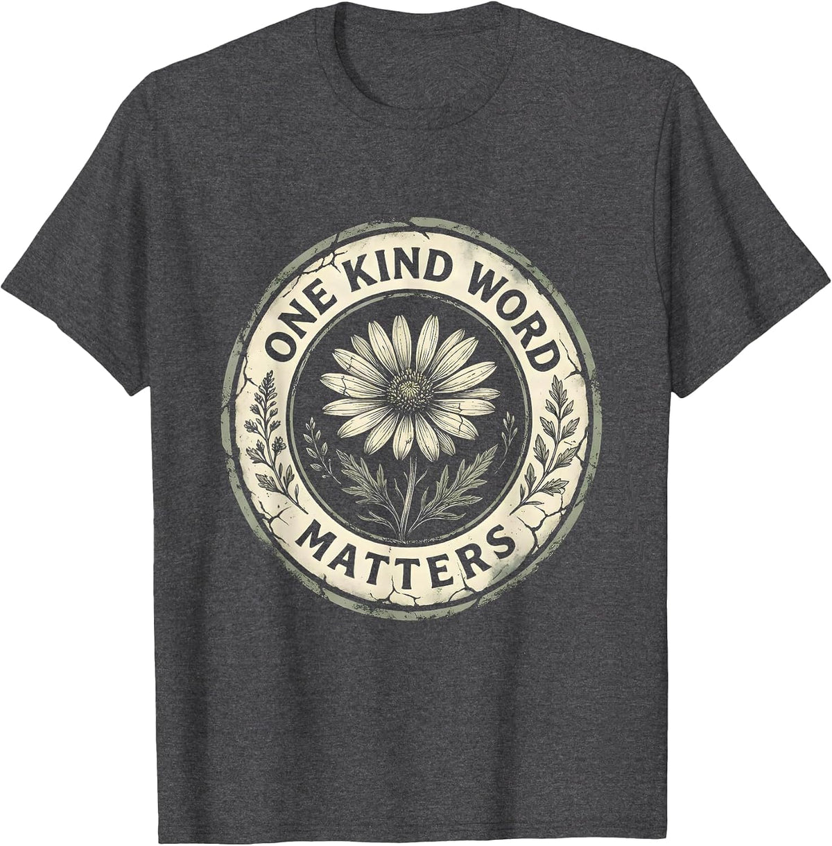 Men's One Kind Word Matters Be Kind Kindness Design T-Shirt - Dark Heather Grey