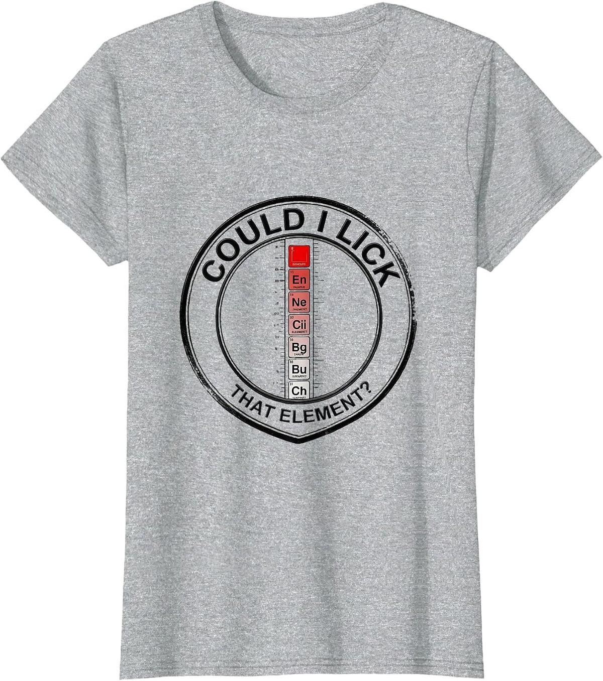 Could I Lick That Element Funny Periodic Table Science T-Shirt - Heather Grey