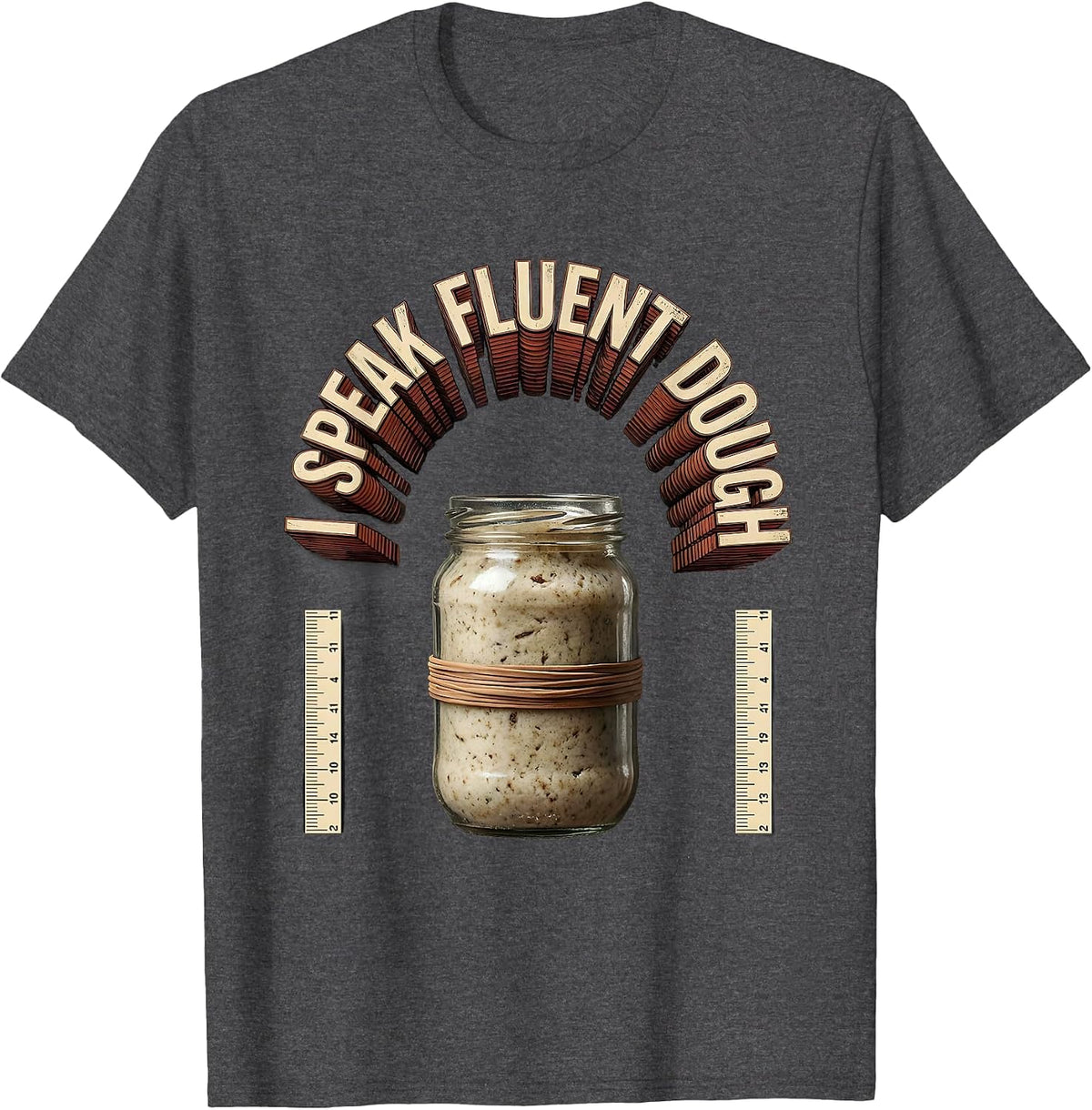 Men's I Speak Fluent Dough Funny Baker Sourdough Starter Gift T-Shirt - Dark Heather Grey