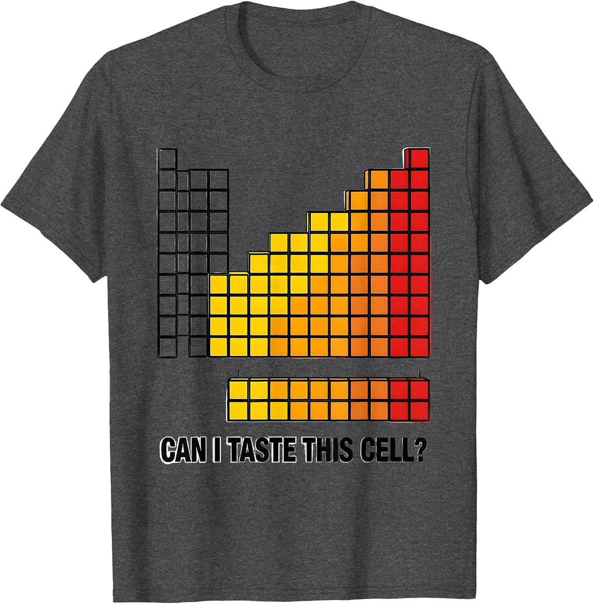 Can I Taste This Cell Funny Periodic Table Science Teacher T-Shirt - Dark Heather Grey