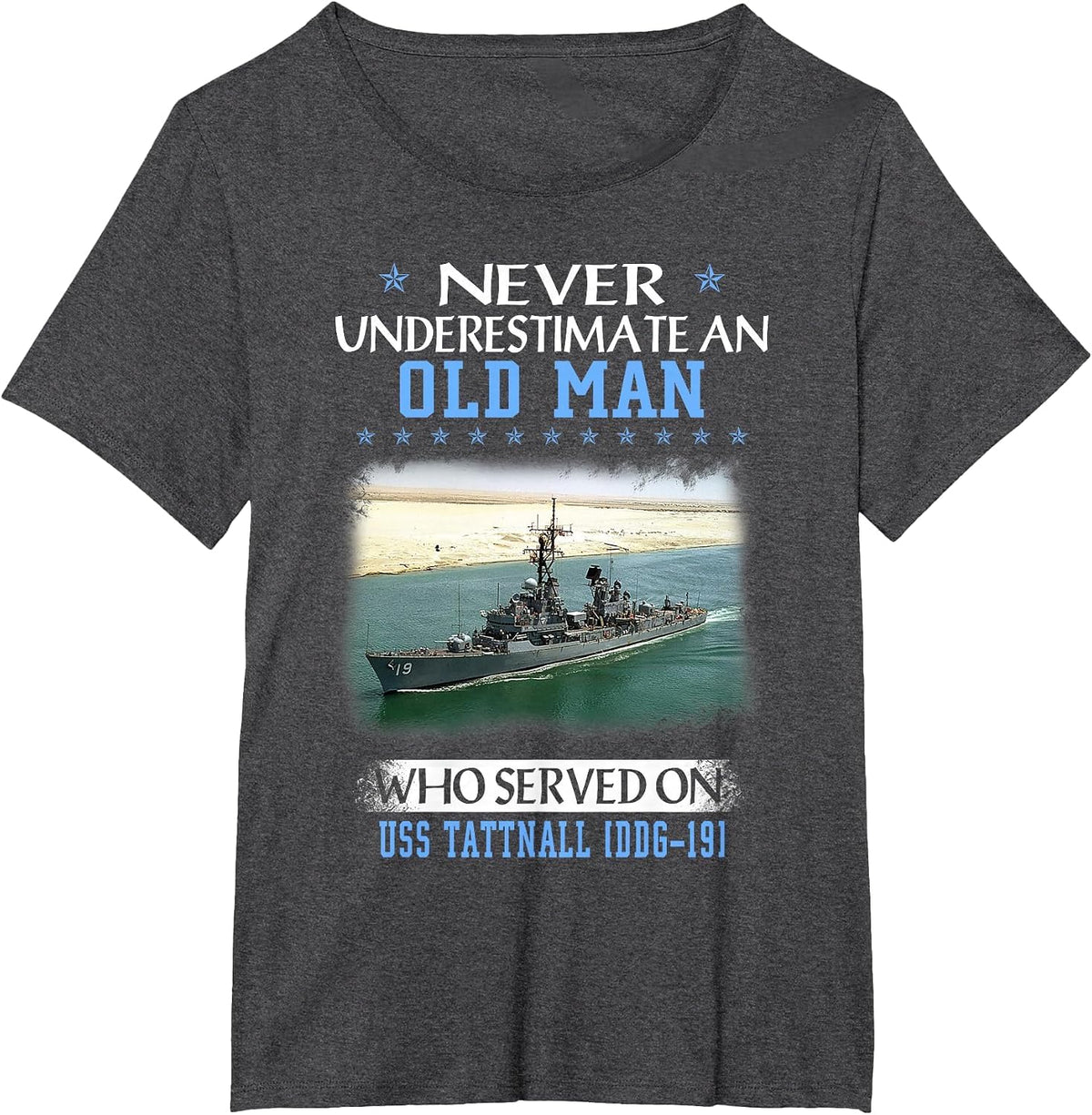 USS Tattnall DDG-19 Destroyer Class Veterans Day Father Day T-Shirt - Dark Heather Grey