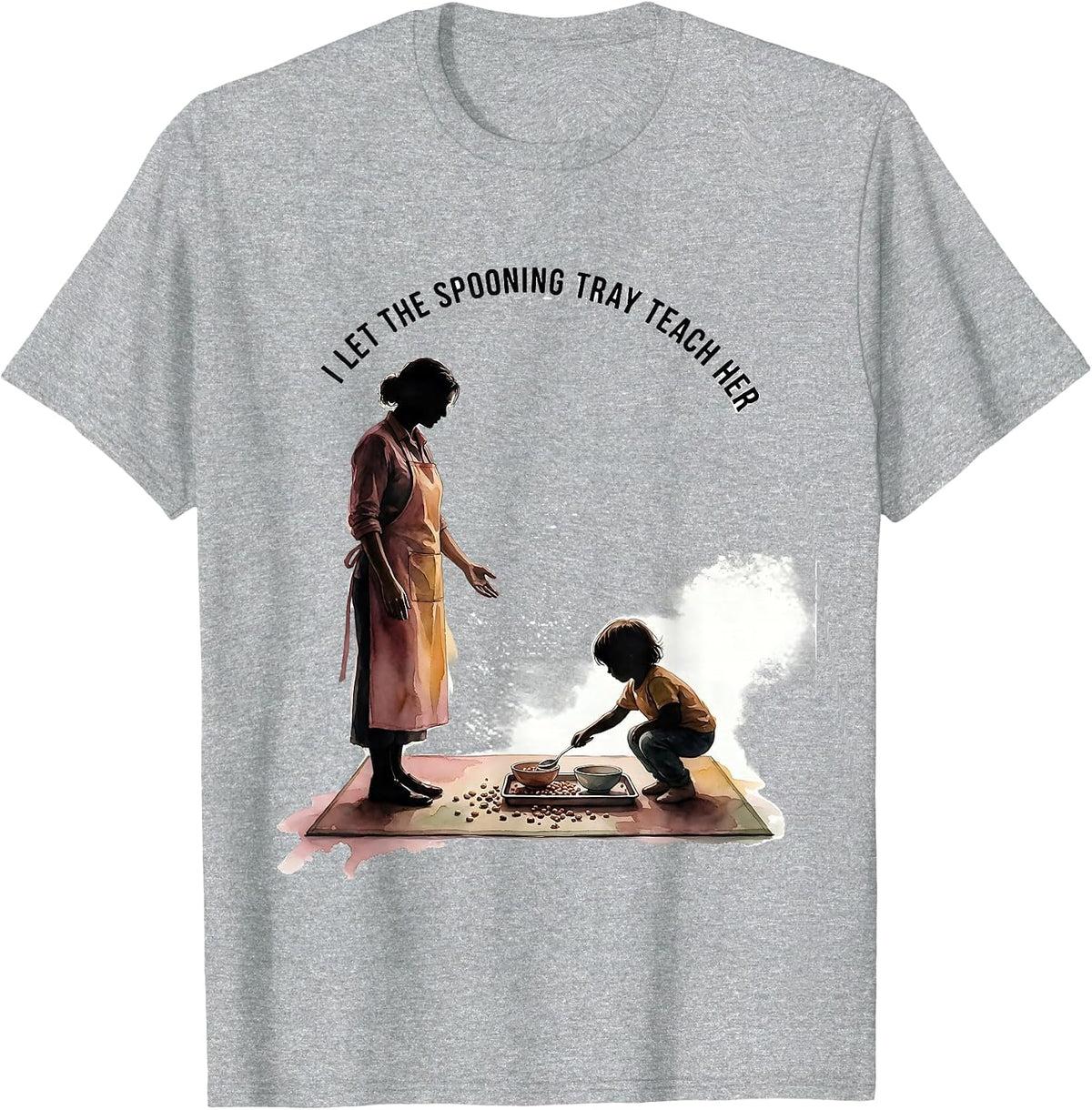 Men's I Let The Spooning Tray Teach Her Montessori Teacher Method T-Shirt - Heather Grey