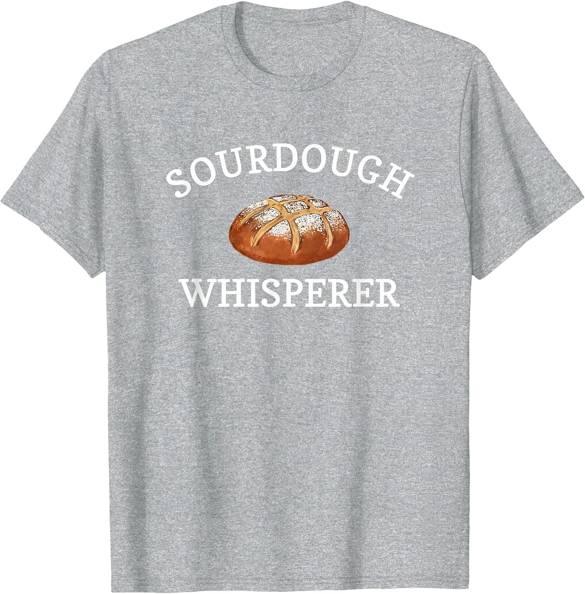 sourdough Whisperer, sourdough T-Shirt - Heather Grey