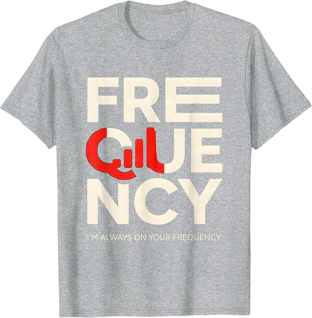 Men's I'm Always On Your Frequency Funny First Responder Spouse T-Shirt - Heather Grey