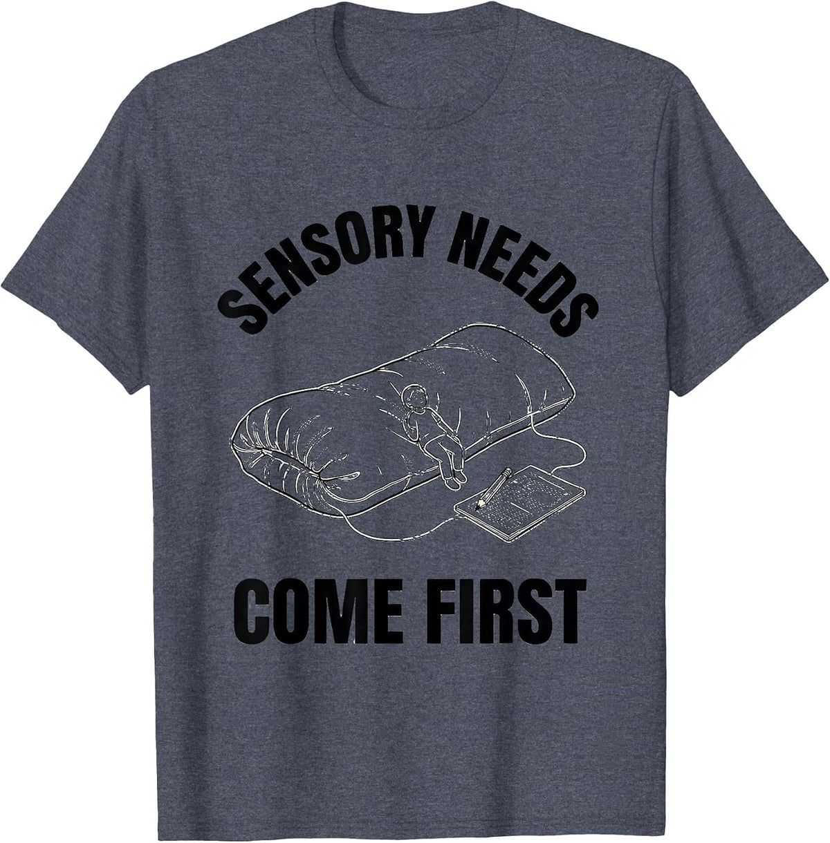 Sensory Needs Come First Occupational Therapy Sensory T-Shirt, Men, Heather Blue, X-Large - As Pictured