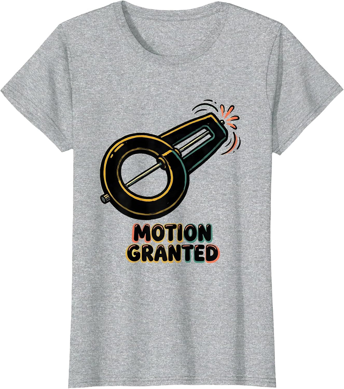 Motion Granted Funny Physical Therapist OT Pun Humor T-Shirt - Heather Grey