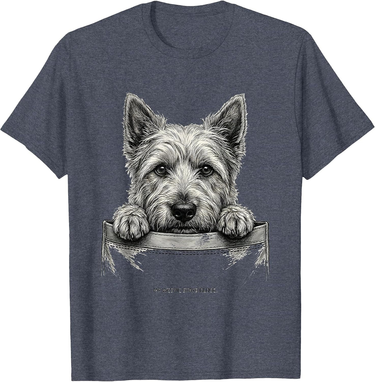 My Westie Stays Close Monochromatic Dog Lover Gift T-Shirt - Heather Blue