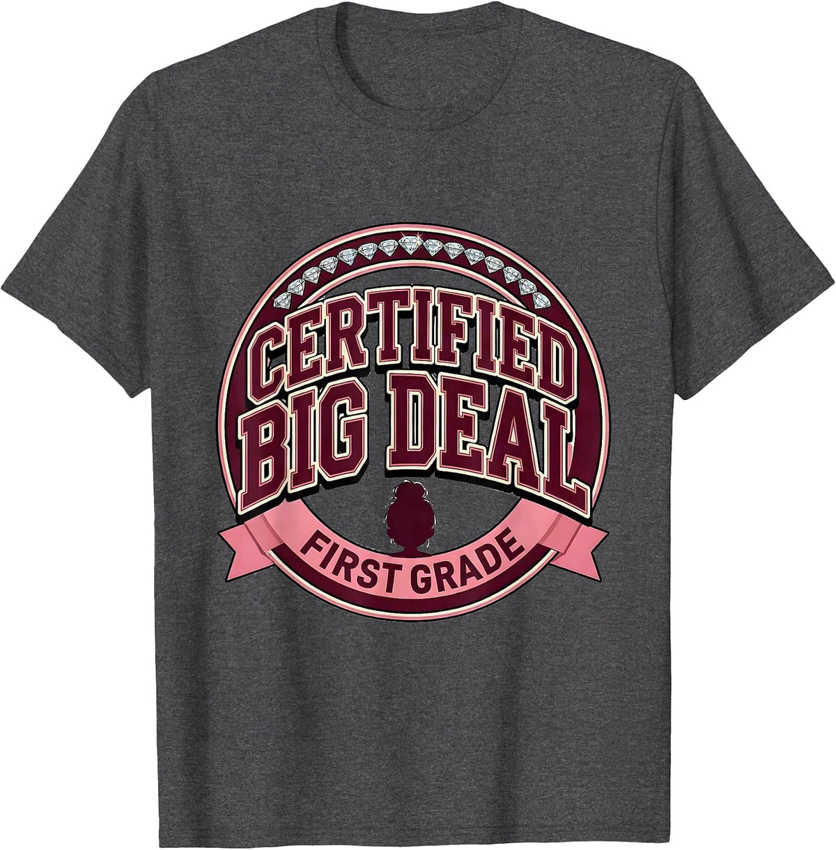 Men's Certified Big Deal, First Grade Sparkle Varsity Messy Bun T-Shirt - Dark Heather Grey