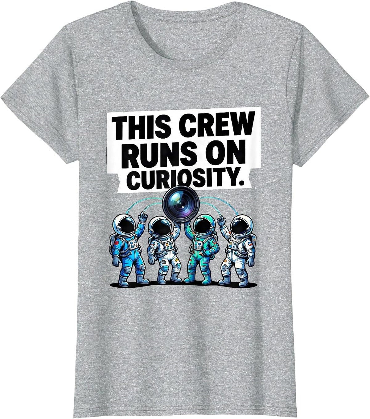 This Crew Runs on Curiosity Funny Teacher Space T-Shirt - Heather Grey