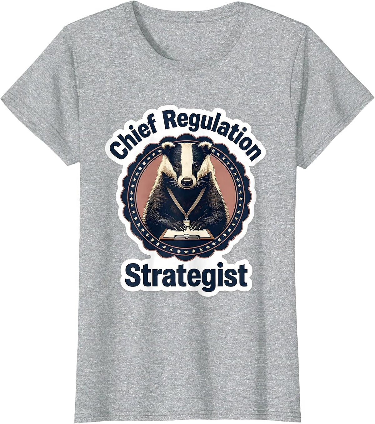 Chief Regulation Strategist Funny Mental Health Counselor T-Shirt - Heather Grey