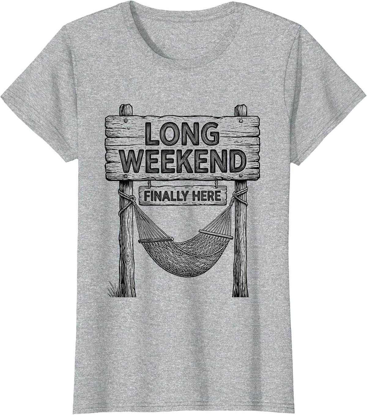 Long Weekend Finally Here Labor Day Design T-Shirt - Heather Grey