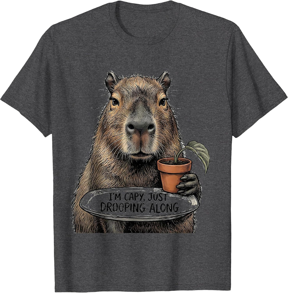 I'm Capy Just Drooping Along Funny Capybara Animal Lover T-Shirt - Dark Heather Grey