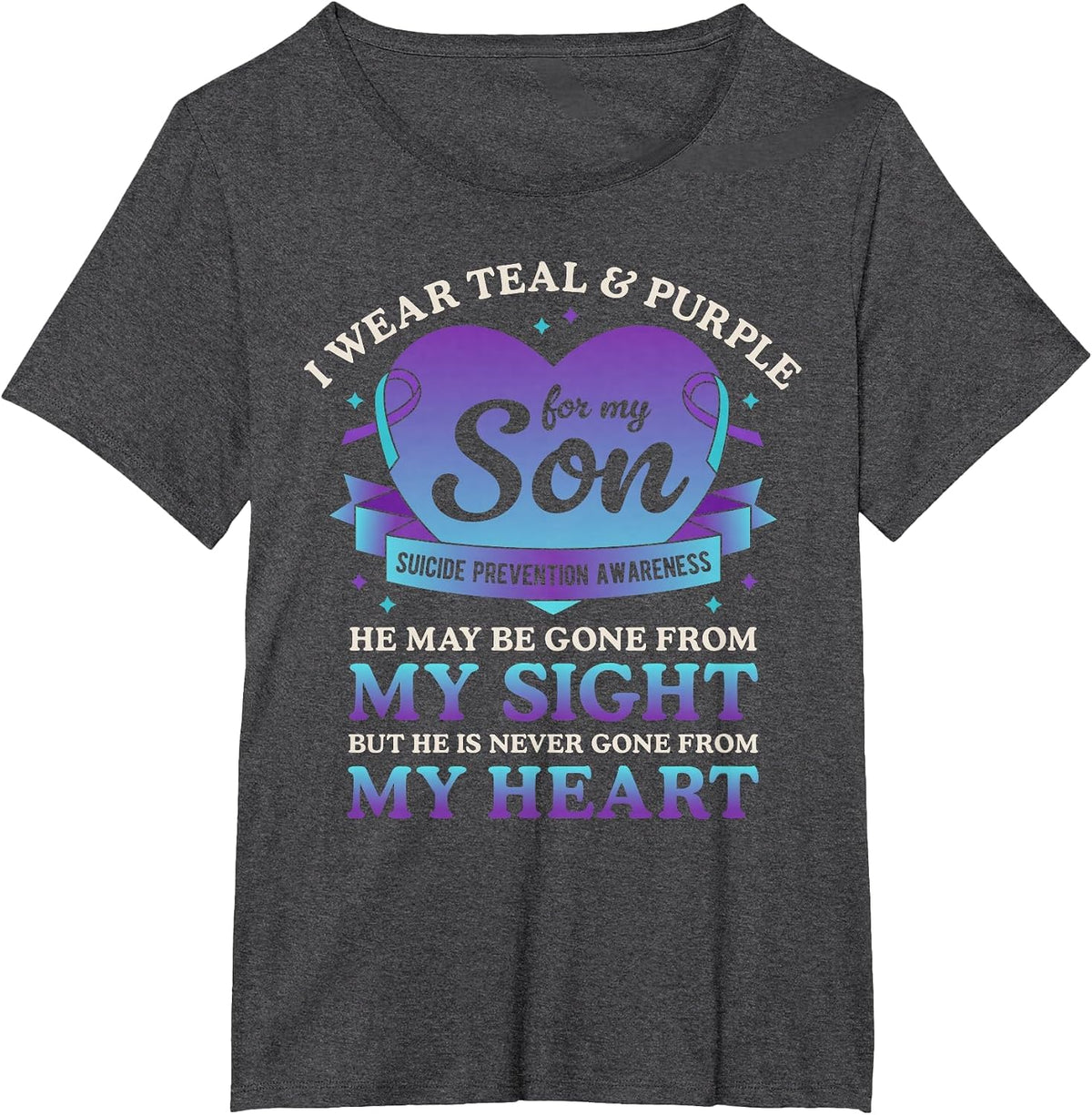 I Wear Teal and Purple for My Son Suicide Prevention Awareness T-Shirt Tee - Dark Heather Grey