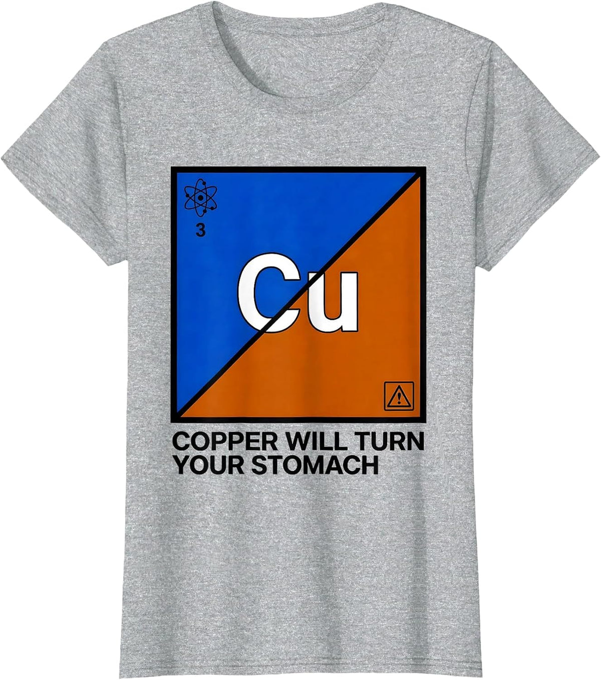 Copper Will Turn Your Stomach Funny Science Teacher Periodic T-Shirt - Heather Grey