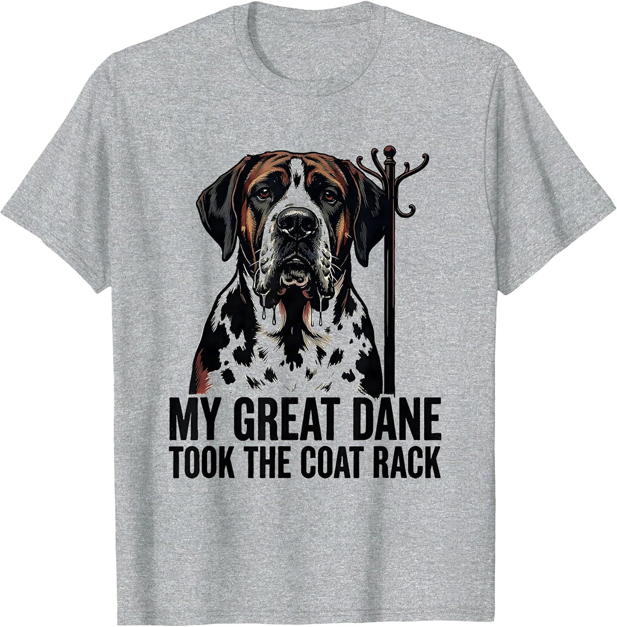 Men's My Great Dane Took The Coat Rack Funny Dog Owner Breed Humor T-Shirt - Heather Grey