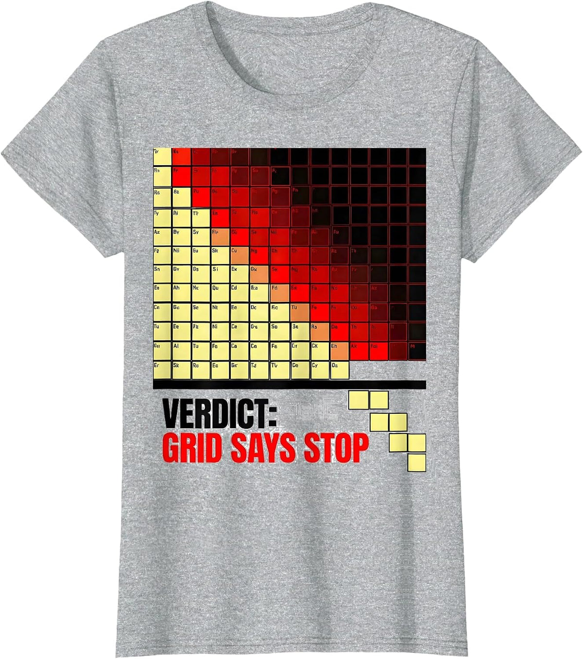 Verdict: Grid Says Stop Funny Science Teacher Periodic Table T-Shirt - Heather Grey