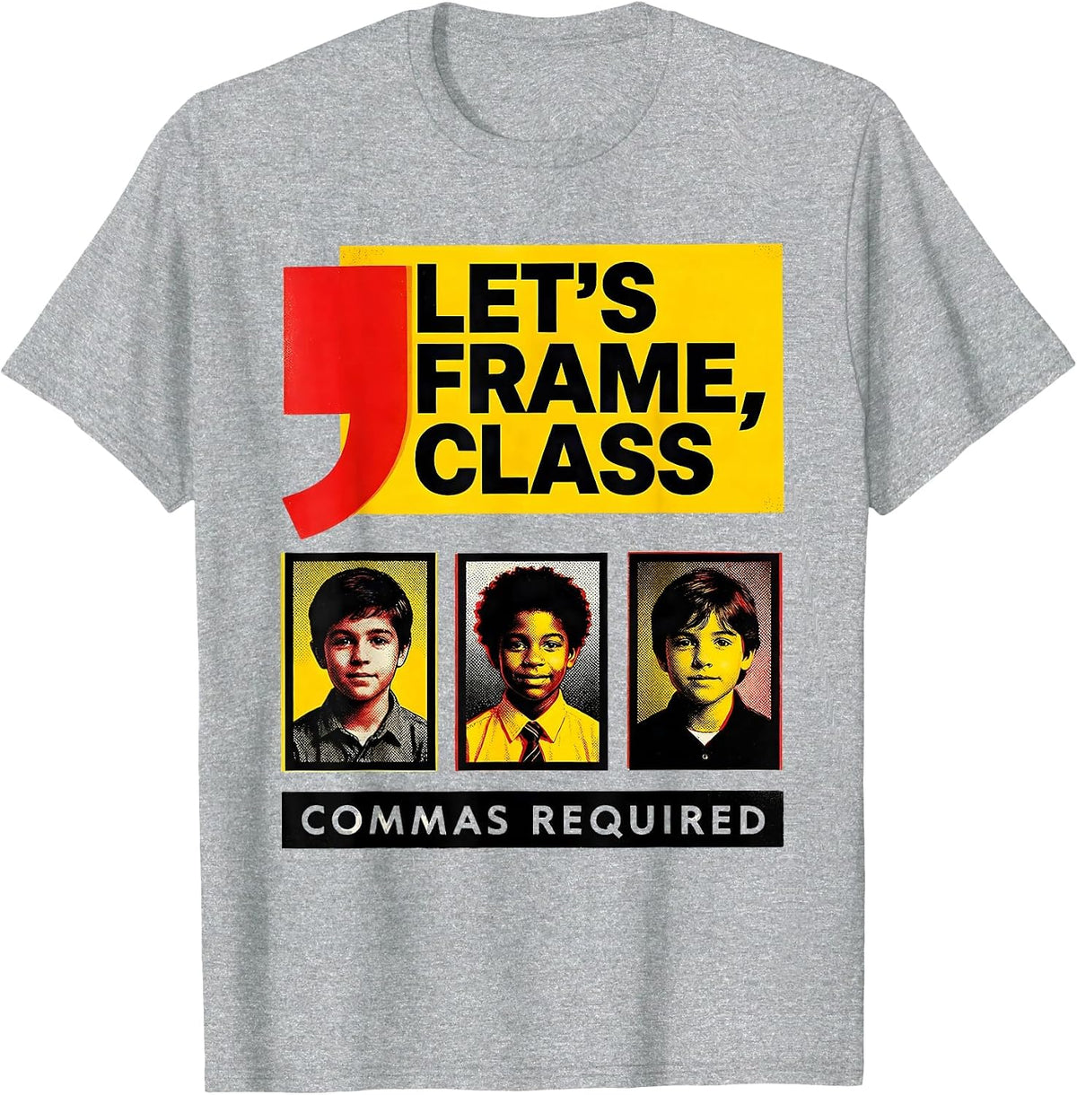 Men's Let's Frame Class Commas Required Funny Grammar Teacher T-Shirt - Heather Grey