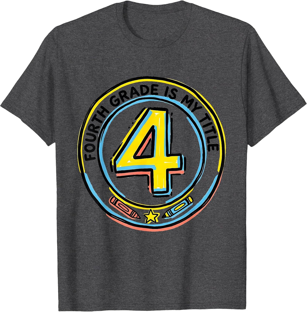 Fourth Grade Is My Title Cheerful Back To School Kids T-Shirt - Dark Heather Grey