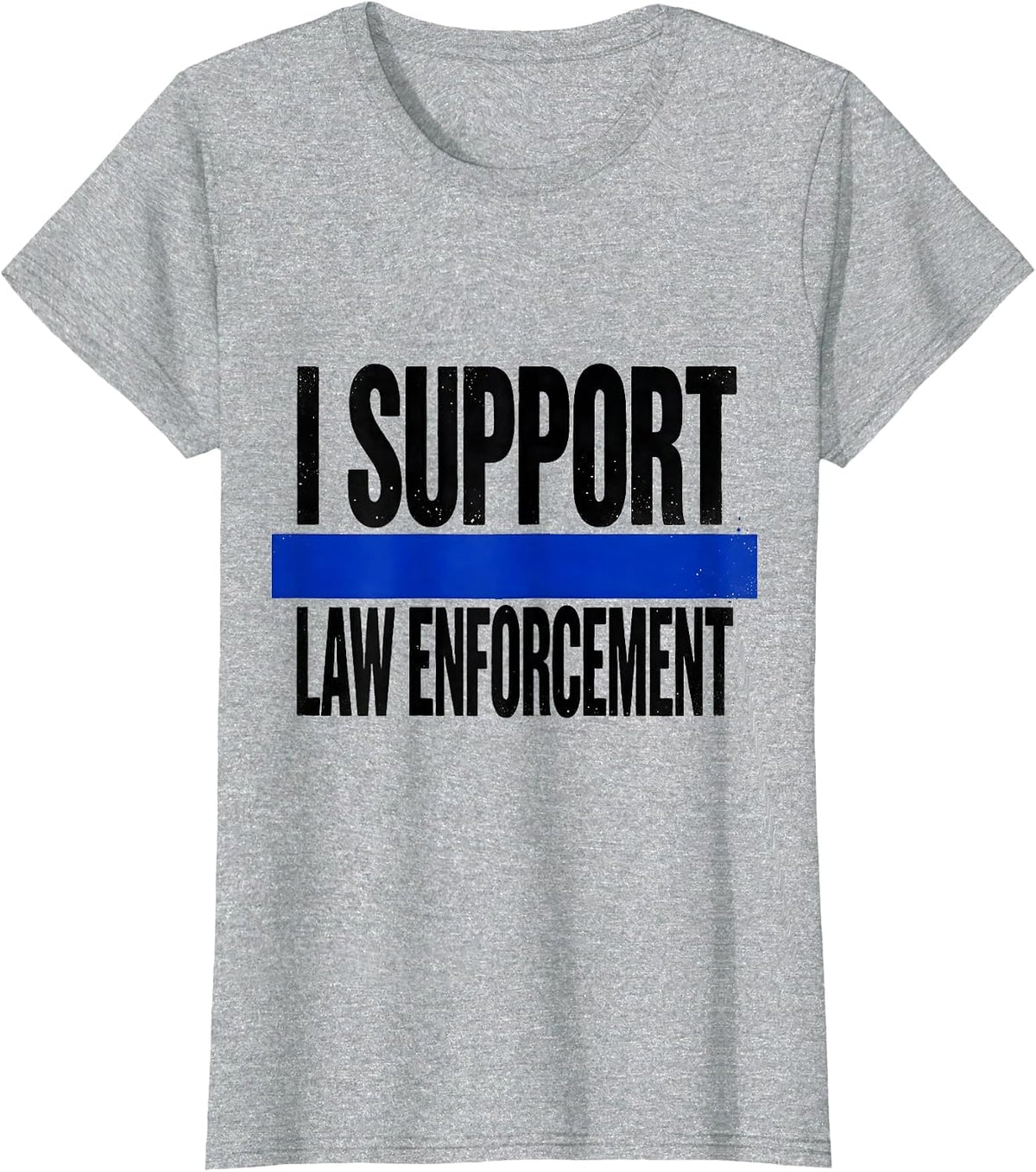 I Support Law Enforcement Thin Blue Line Police Support T-Shirt - Heather Grey