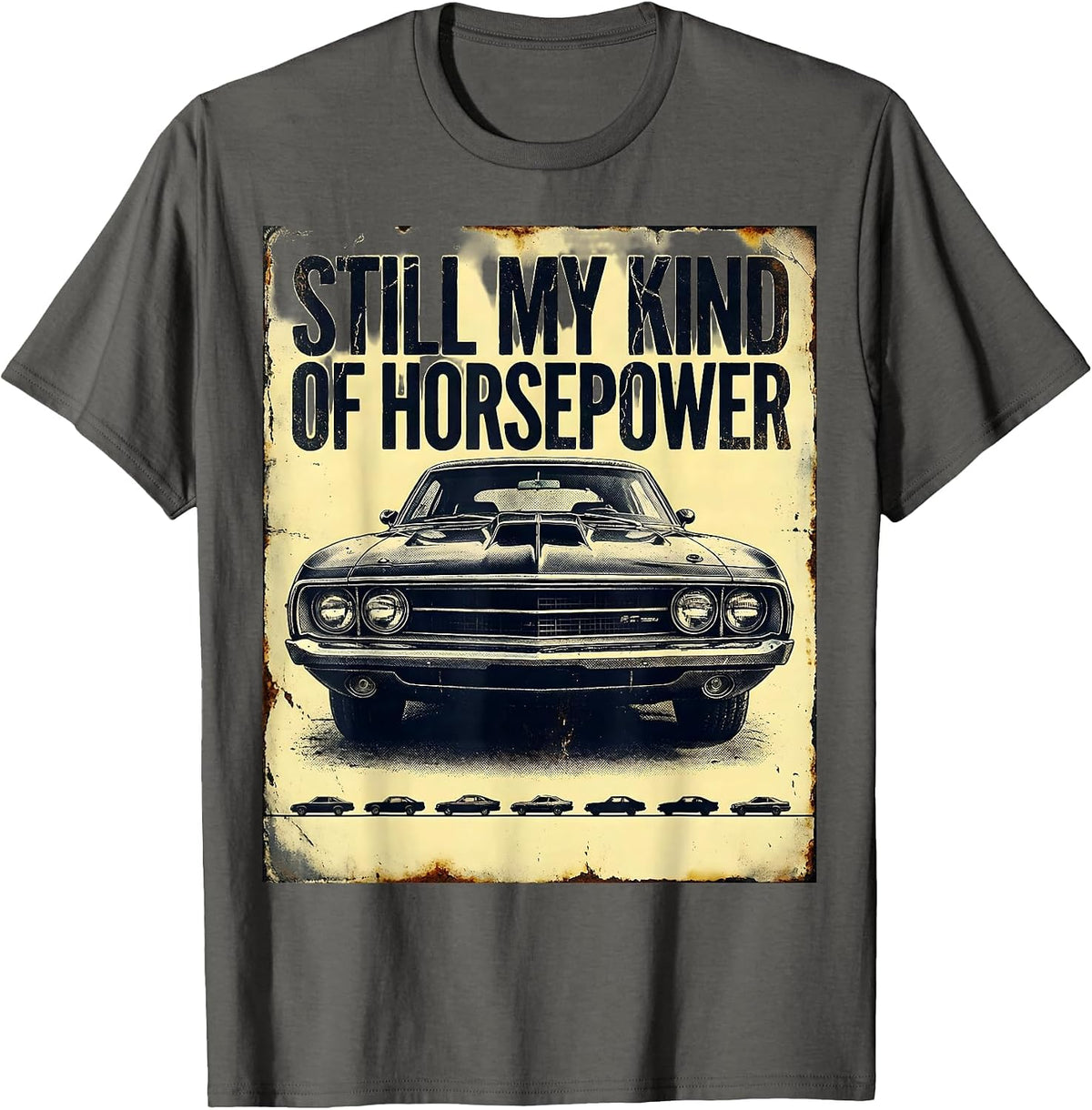 Men's Still My Kind Of Horsepower Distressed Vintage Muscle Car T-Shirt - Asphalt Grey