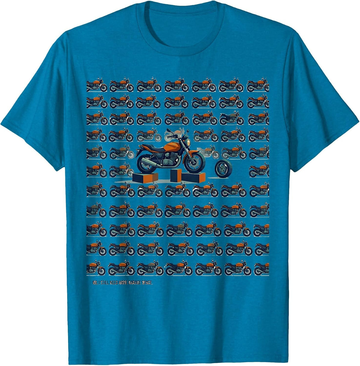 No I Still Need More Garage Space Funny Car Guy Mechanic T-Shirt - Sapphire Blue