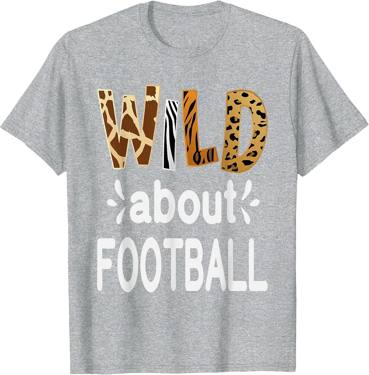 Wild About Football, Football Player T-Shirt - Heather Grey