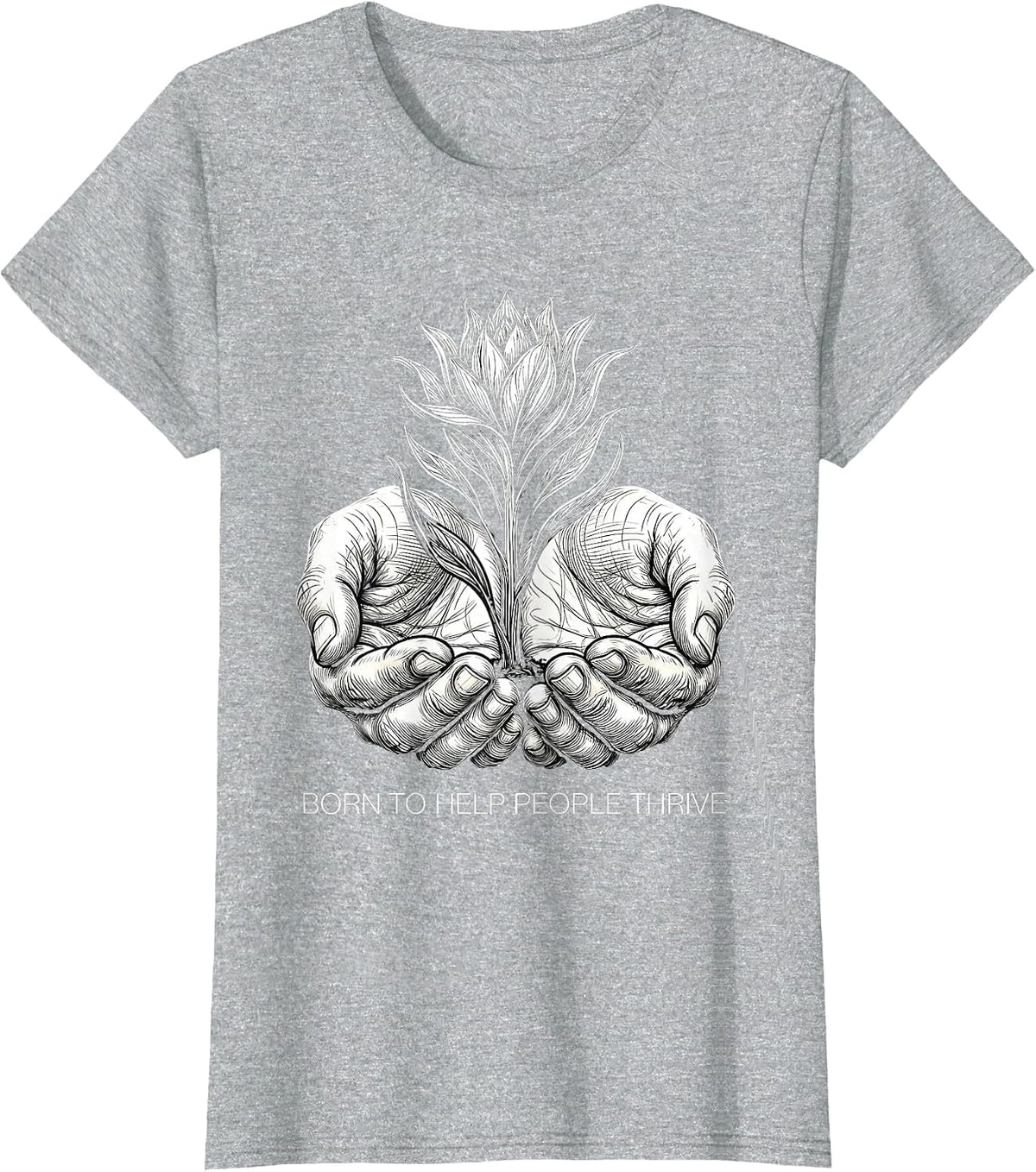 Born to Help People Thrive Occupational Therapy T-Shirt - Heather Grey