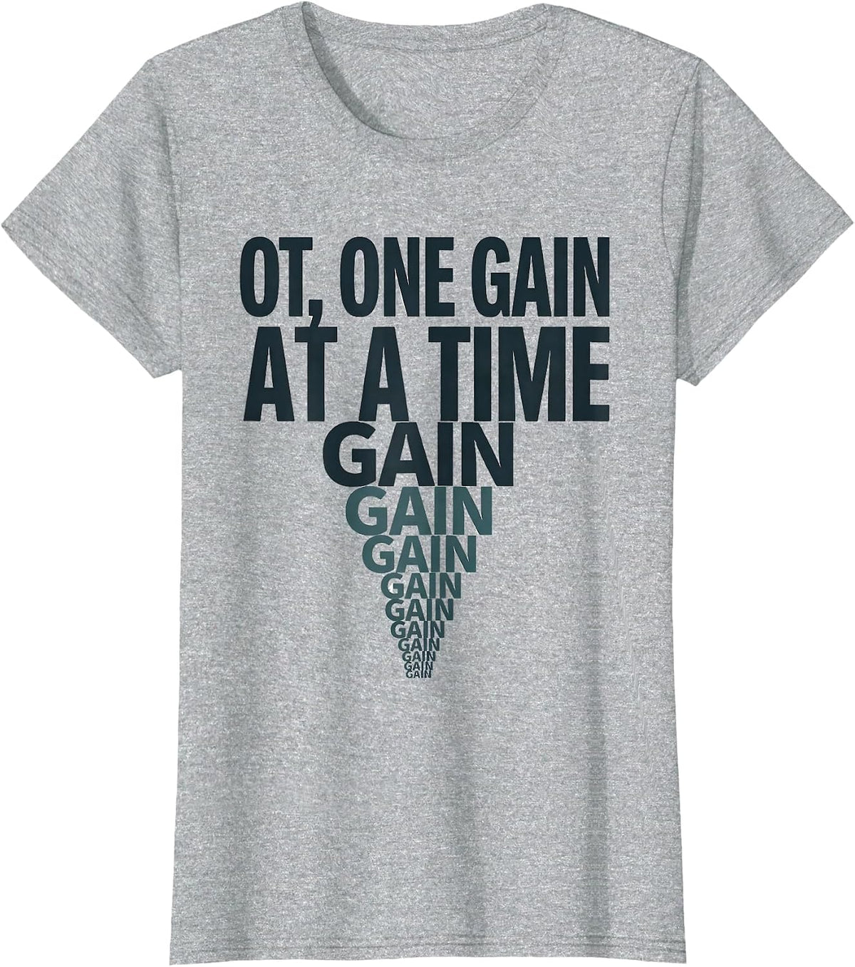 Women's OT One Gain at a Time Occupational Therapy Profession Pride T-Shirt - Heather Grey