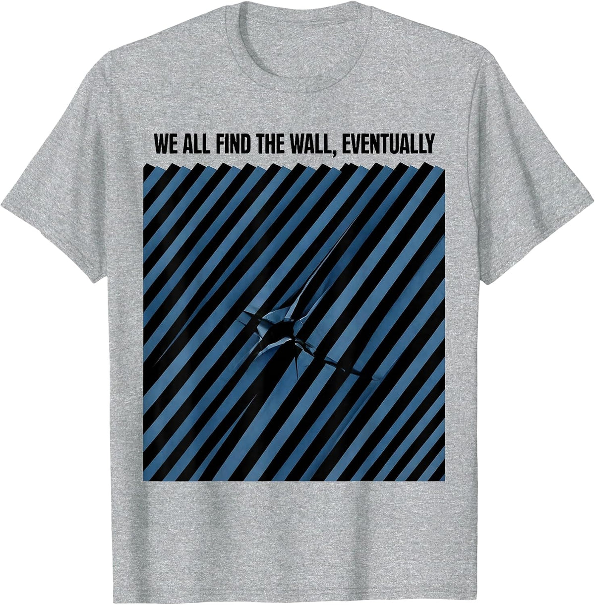 Men's We All Find The Wall Eventually Funny Line Dance Group Humor T-Shirt - Heather Grey
