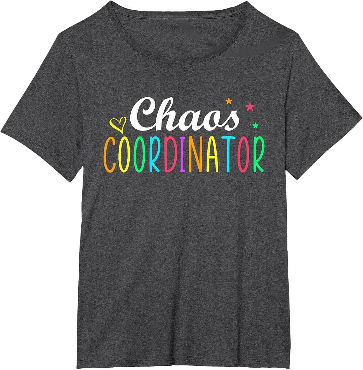 Chaos Coordinator Graphic Women Men Preschool Teacher T-Shirt - Dark Heather Grey