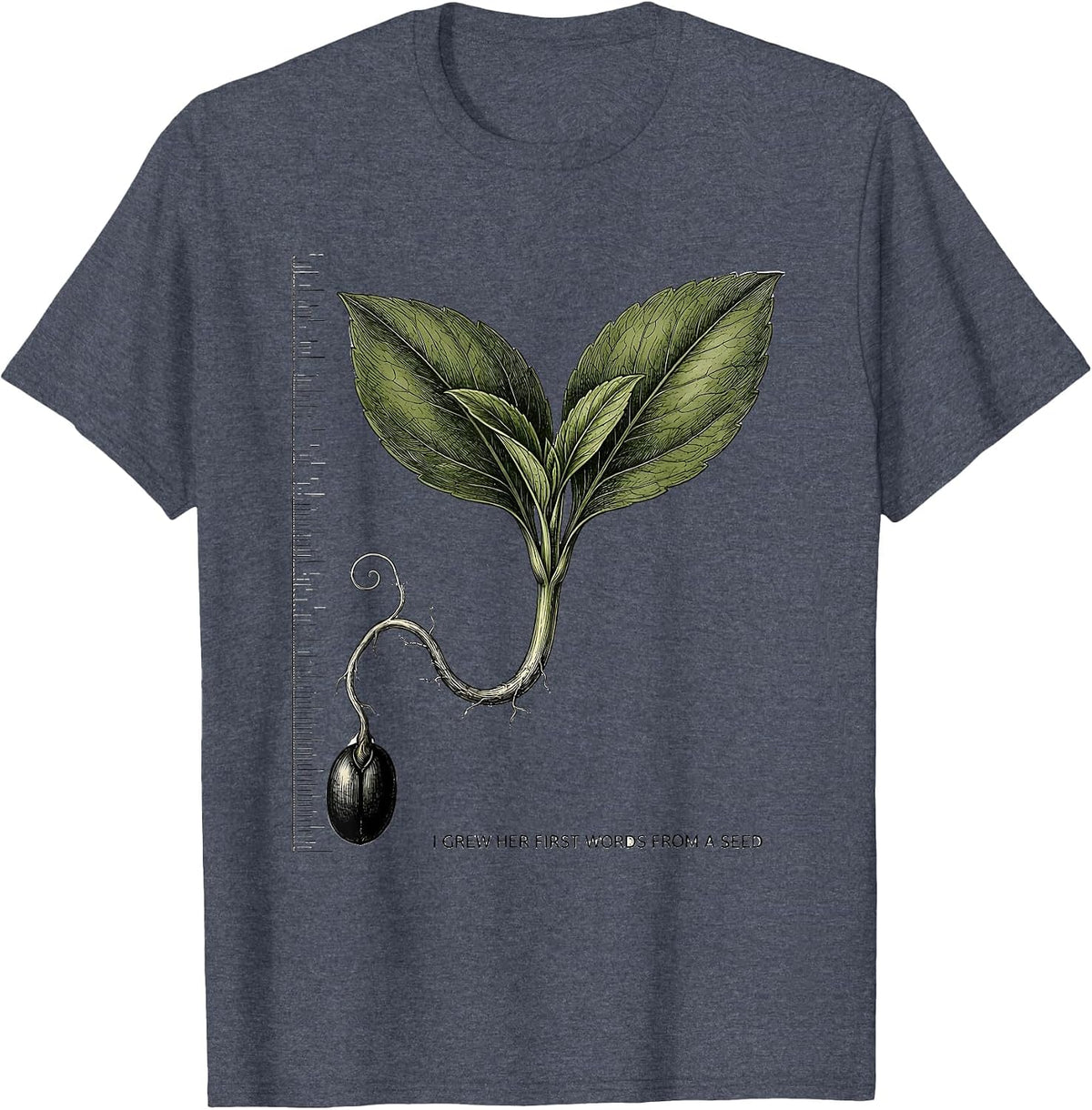 I Grew Her First Words From A Seed Head Start Teacher Early T-Shirt - Heather Blue