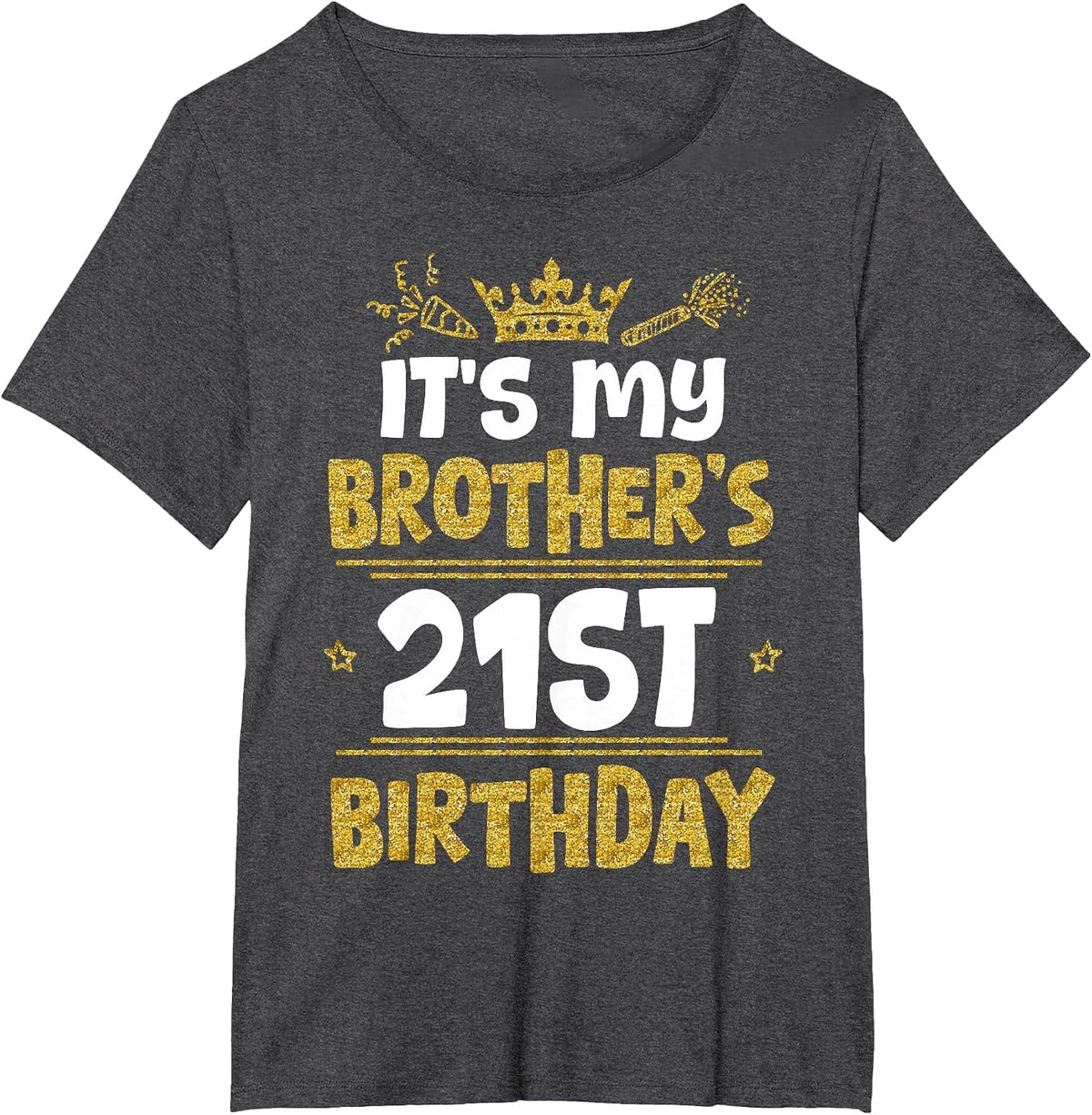 Happy It's My Brother's 21st Birthday 2004 21 Years Old T-Shirt - Dark Heather Grey