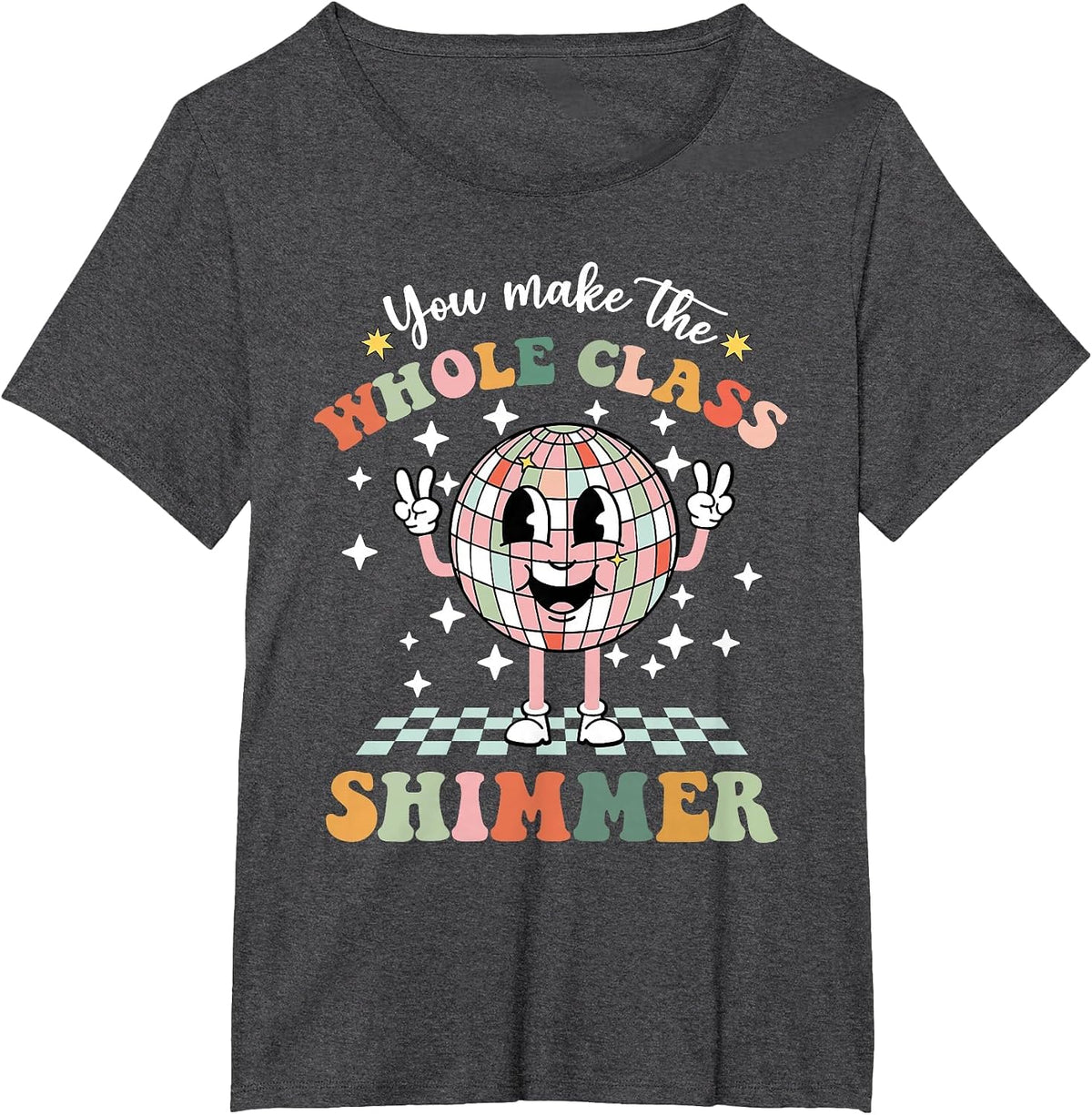 You Make The Whole Class Shimmer T-Shirt - Dark Heather Grey