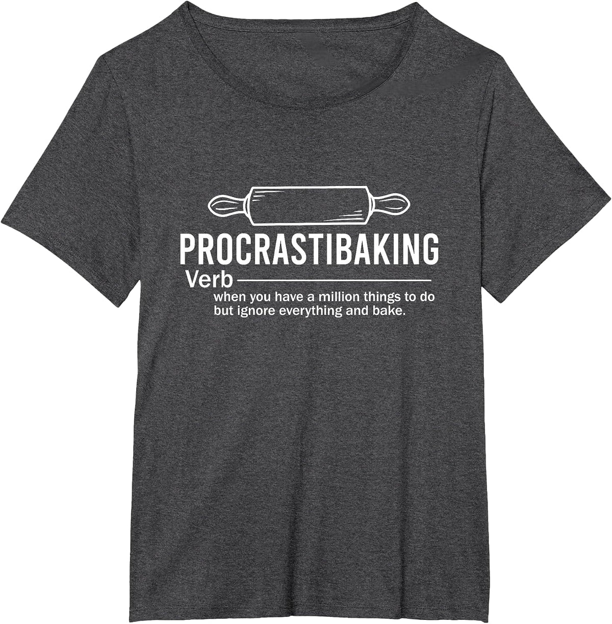 Funny Baking Shirt Procrastibaking Definition Bread Baker Chef Tees T-Shirt - Dark Heather Grey