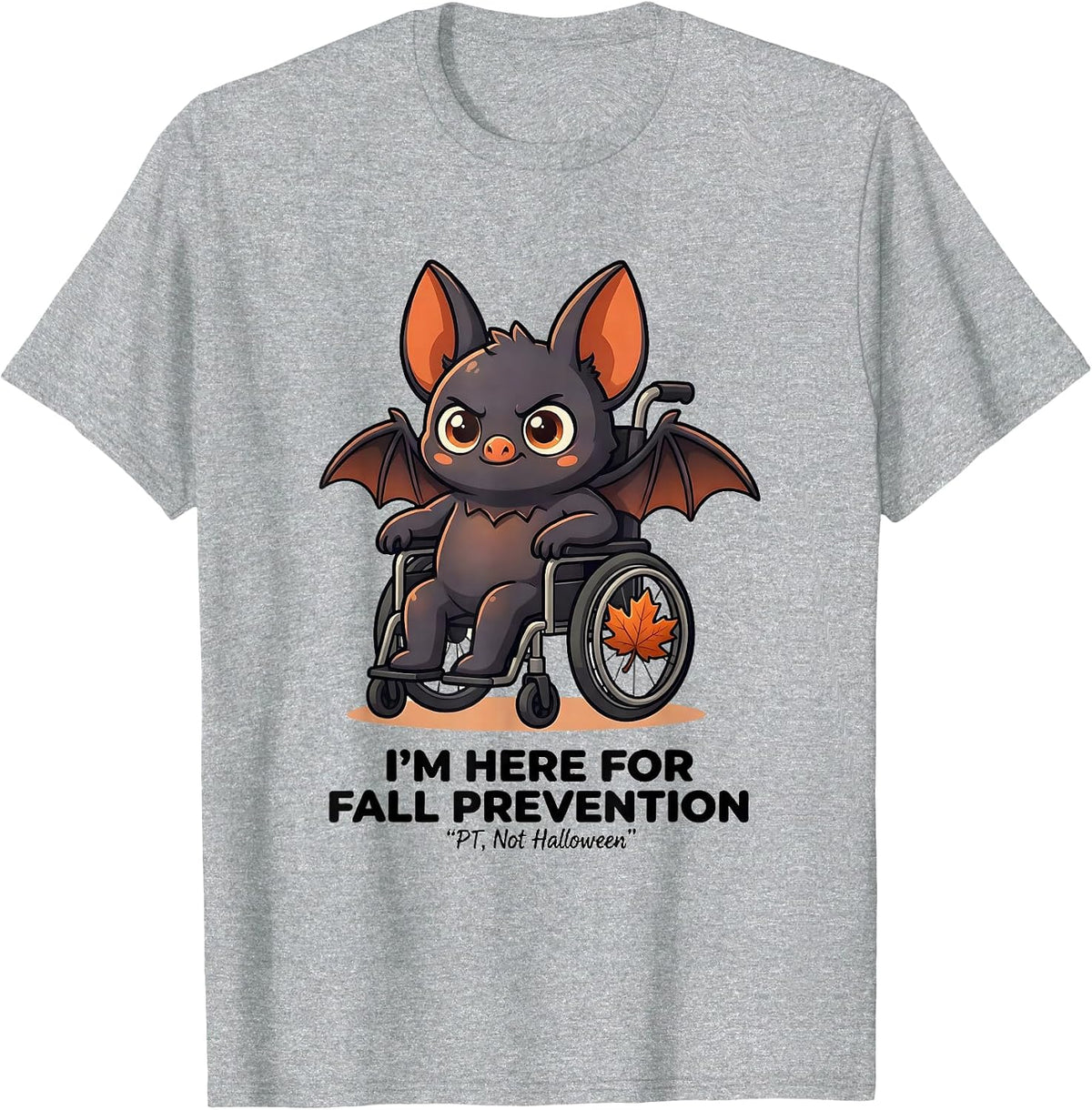 Men's I’m Here for Fall Prevention PT Not Halloween Funny Nurse T-Shirt - Heather Grey