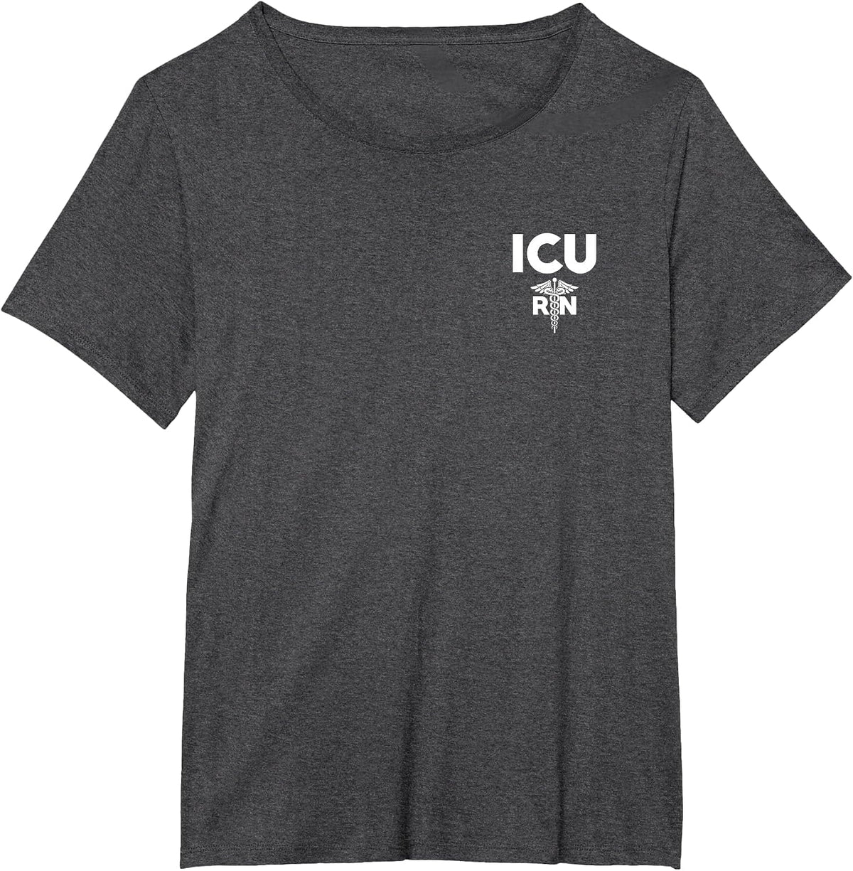ICU Registered Nurse Intensive Care Unit RN Staff Shirt T-Shirt - Dark Heather Grey