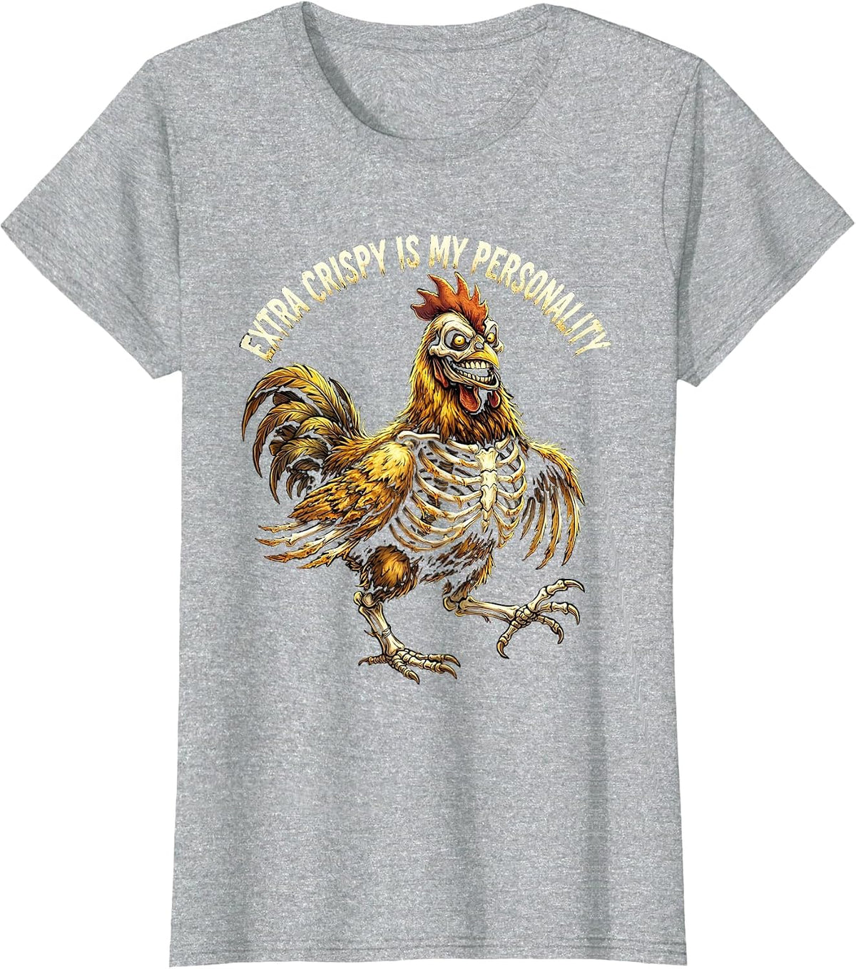 Extra Crispy Is My Personality Chicken Design T-Shirt - Heather Grey
