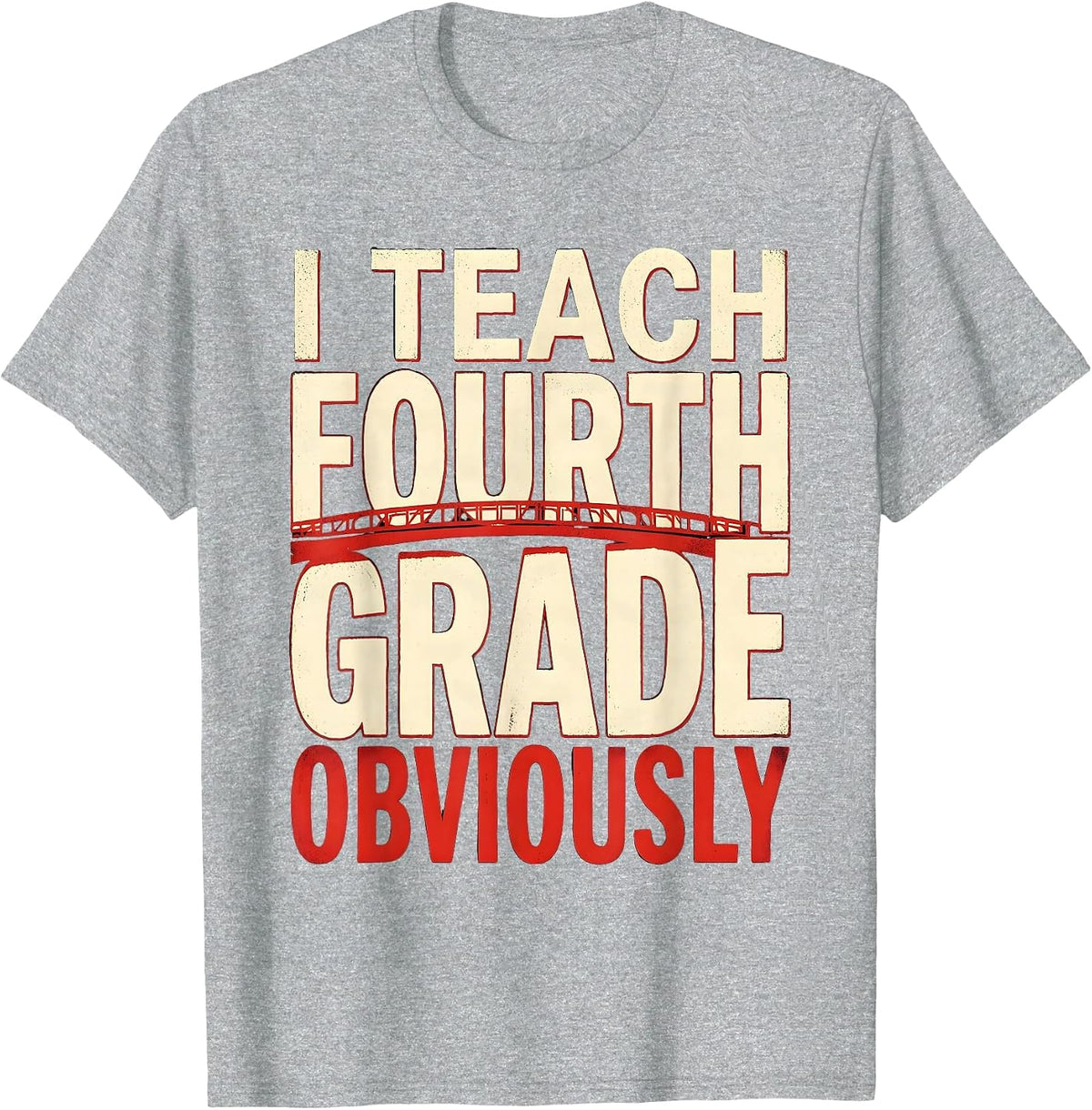 Men's I Teach Fourth Grade Obviously Educator Design T-Shirt - Heather Grey