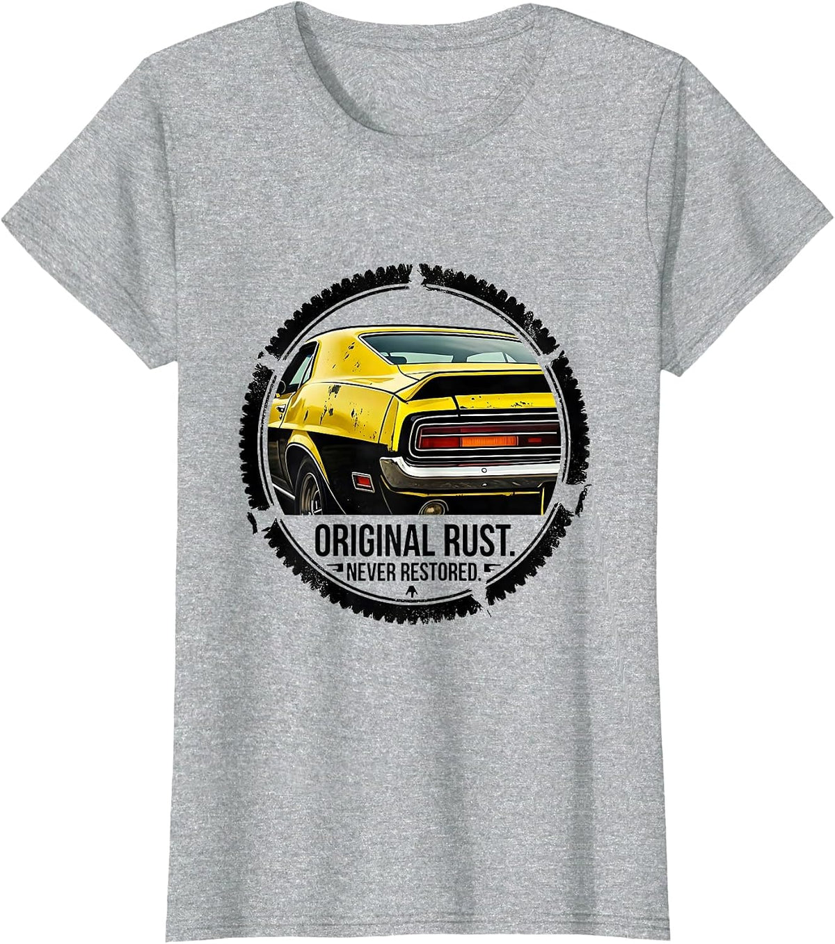 Original Rust Never Restored Funny Classic Car Guy Birthday T-Shirt - Heather Grey
