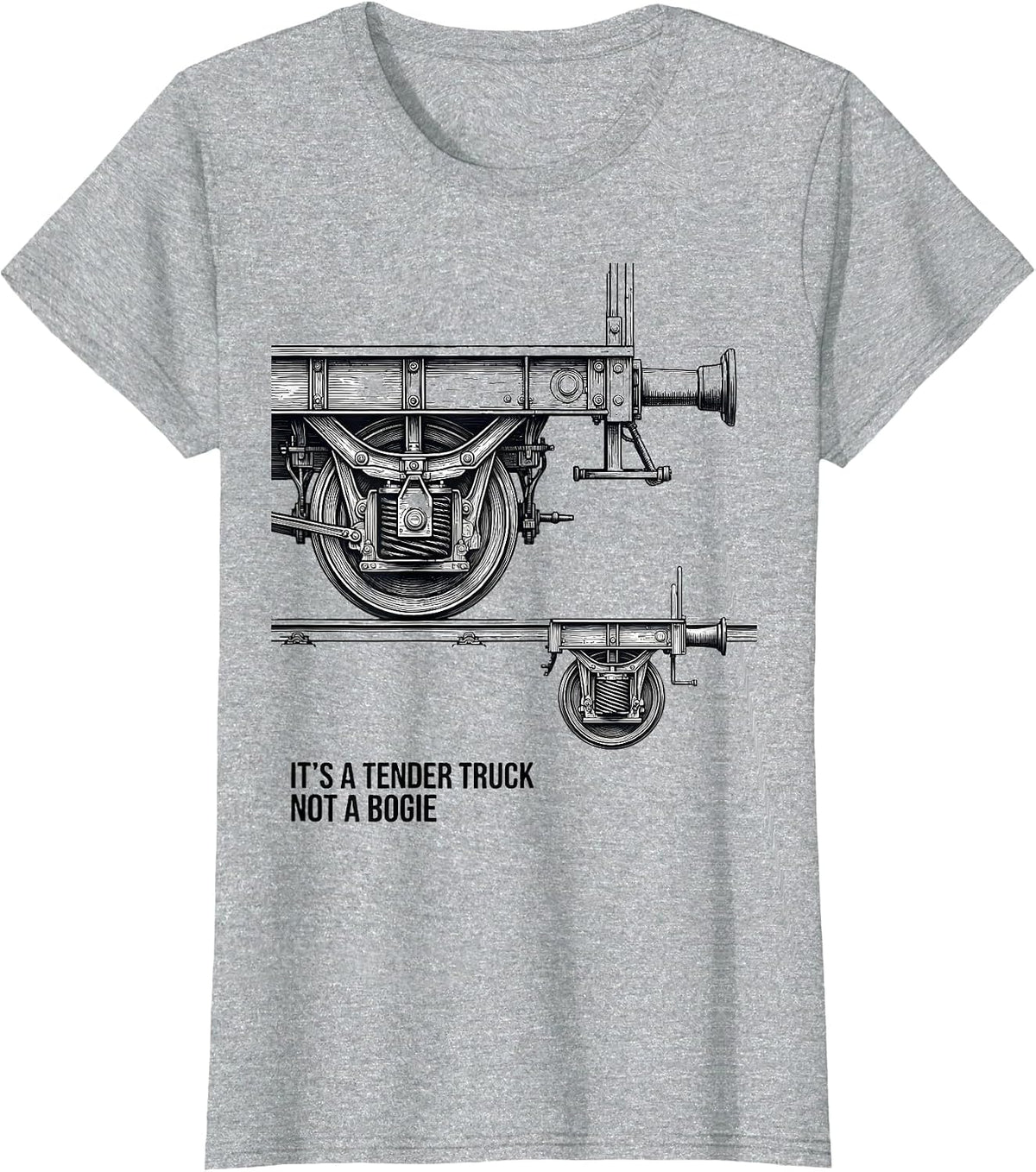 It's A Tender Truck, Not A Bogie Funny Train Enthusiast T-Shirt - Heather Grey