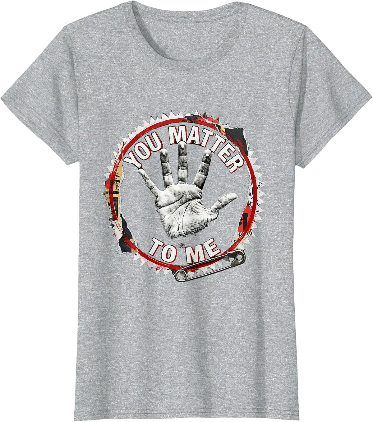 Women's You Matter To Me Suicide Prevention Awareness Design T-Shirt - Heather Grey