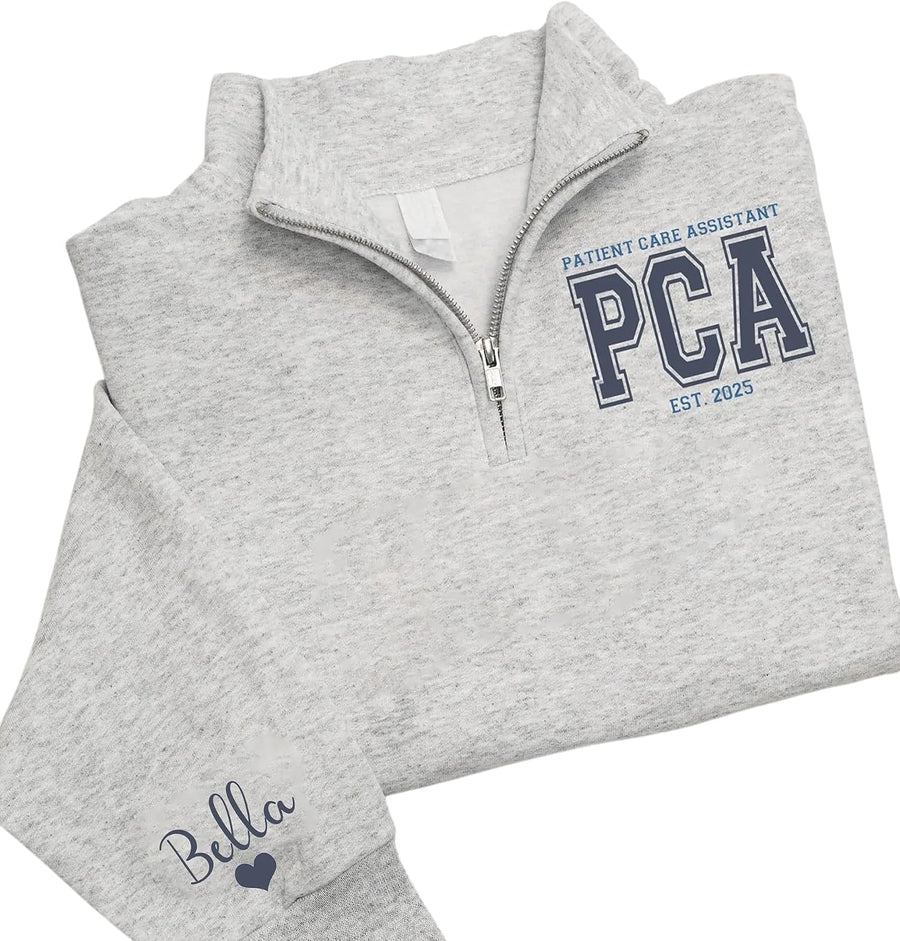 Custom Profession Quarter Zip Sweatshirt, Personalized Work Shirt for Professionals - Patient Care Assistant