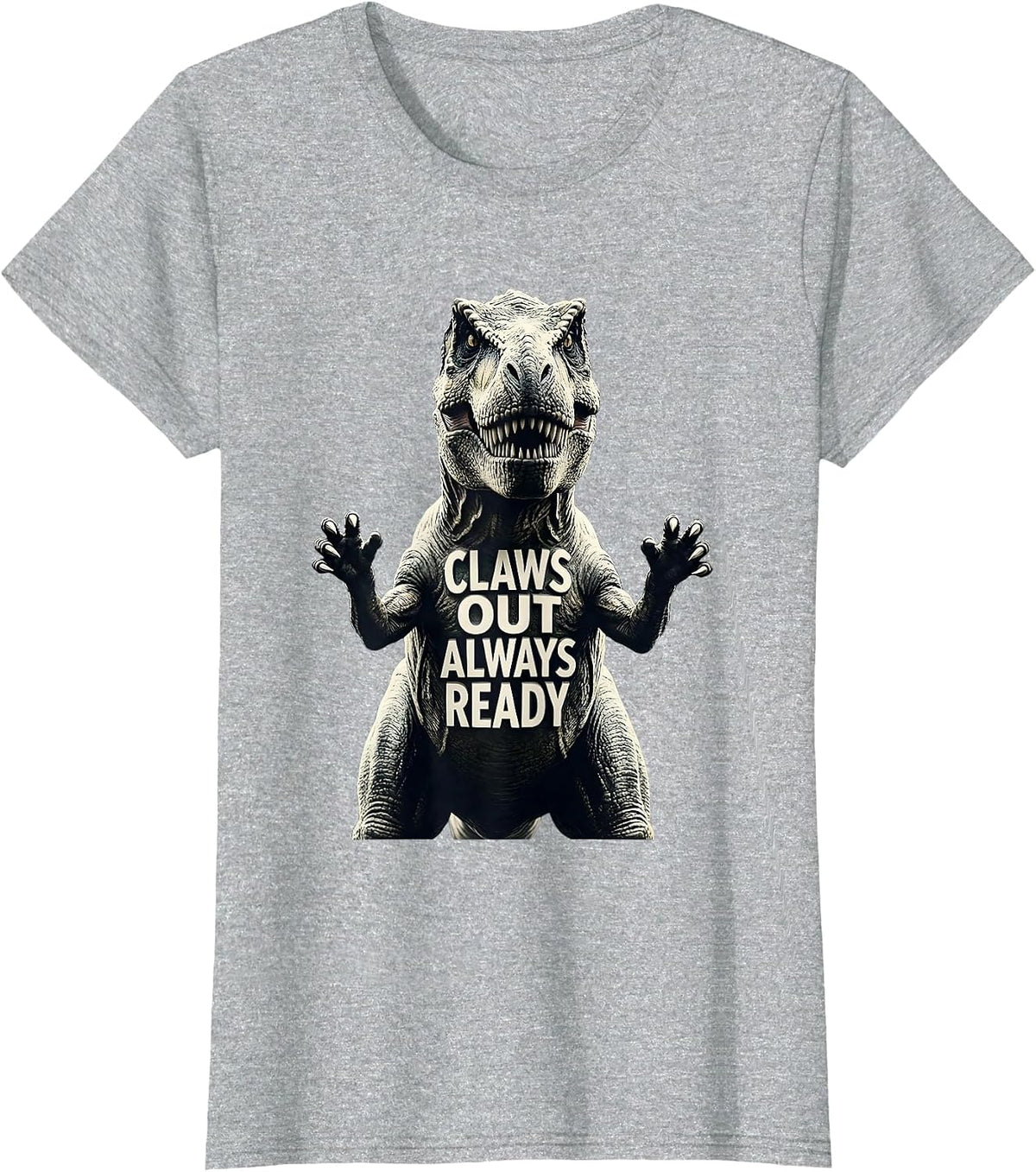 Claws Out Always Ready Dinosaur Design T-Shirt - Heather Grey