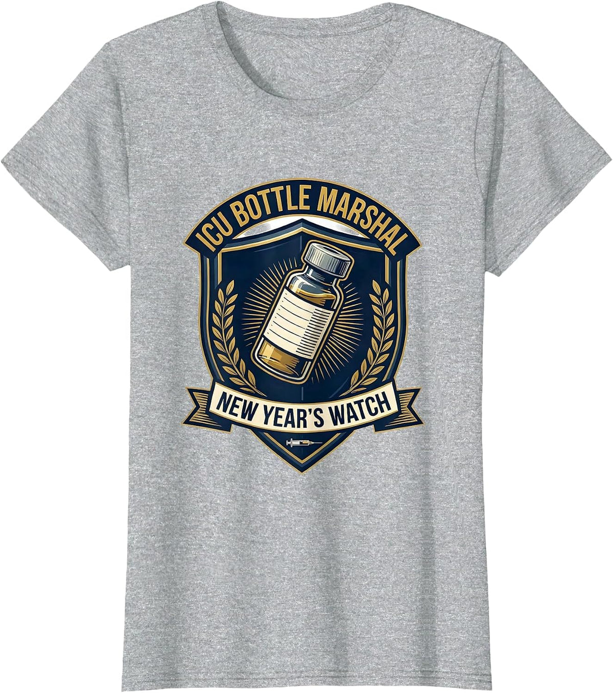 Women's ICU Bottle Marshal New Year's Watch Nurse Humor T-Shirt - Heather Grey