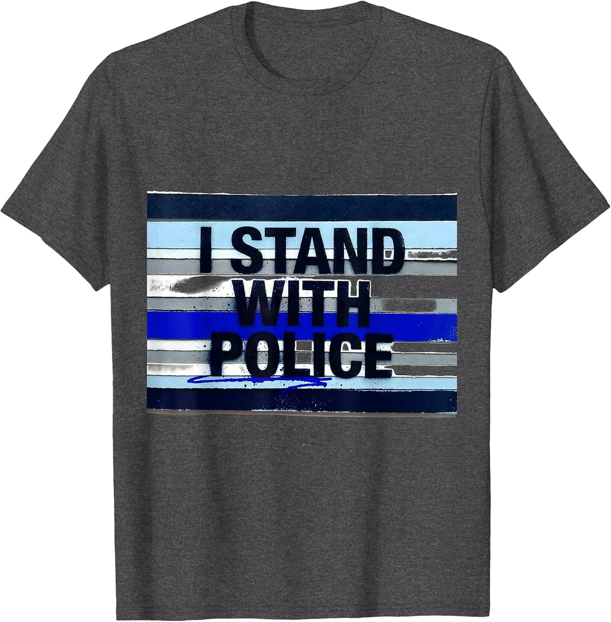 I Stand With Police Thin Blue Line Back The Blue Police T-Shirt - Dark Heather Grey