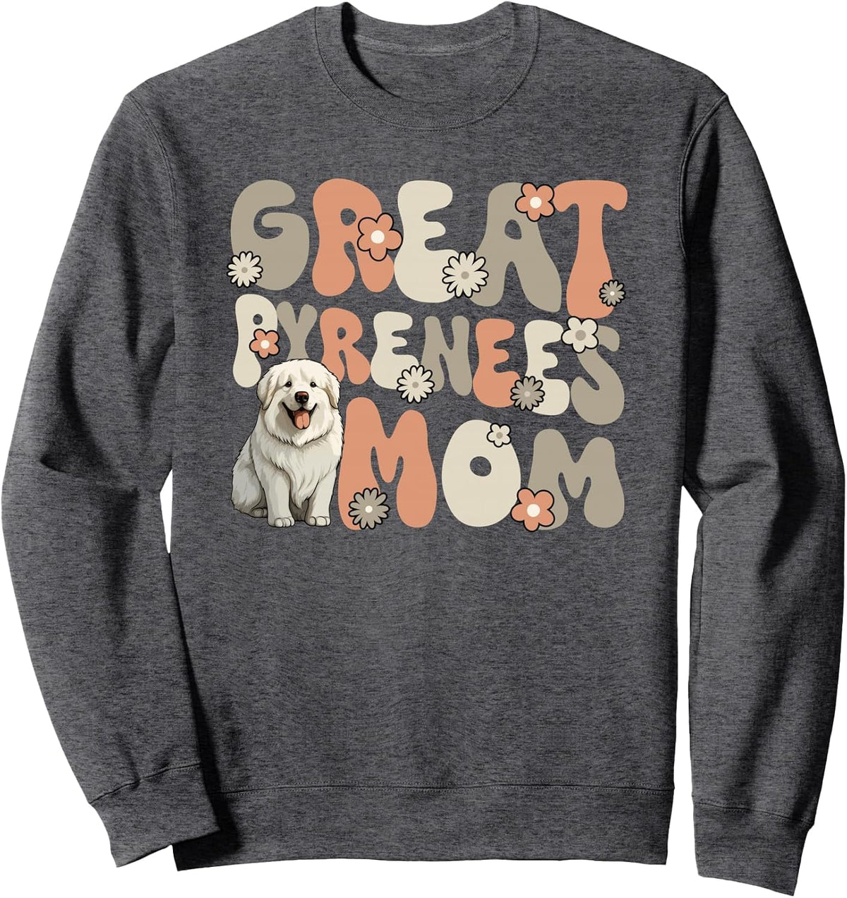 Great Pyrenees Dog Groovy World's Best Great Pyrenees Mom Sweatshirt - Adult Unisex Dark Heather Grey