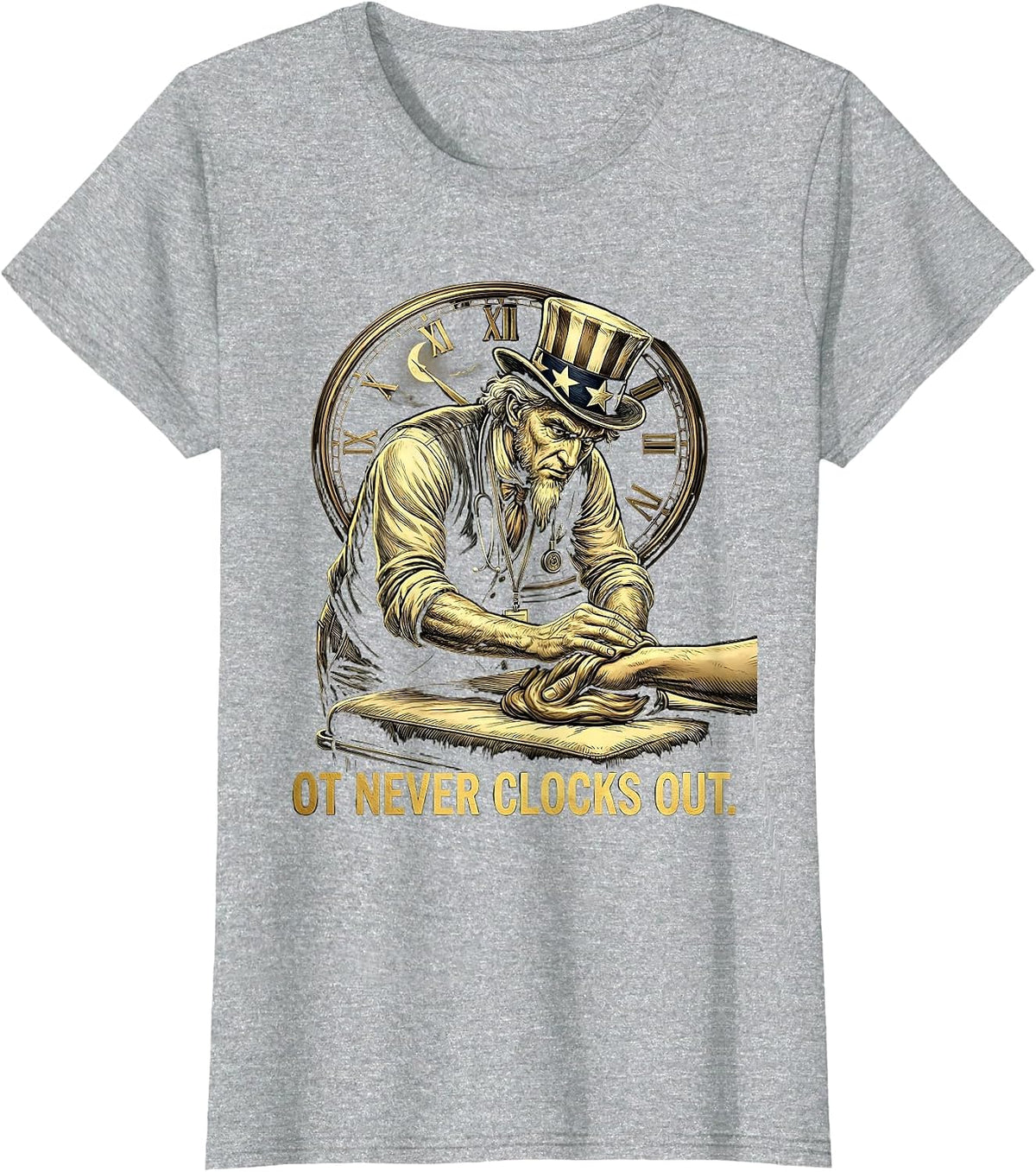 OT Never Clocks Out Occupational Therapy Design T-Shirt - Heather Grey