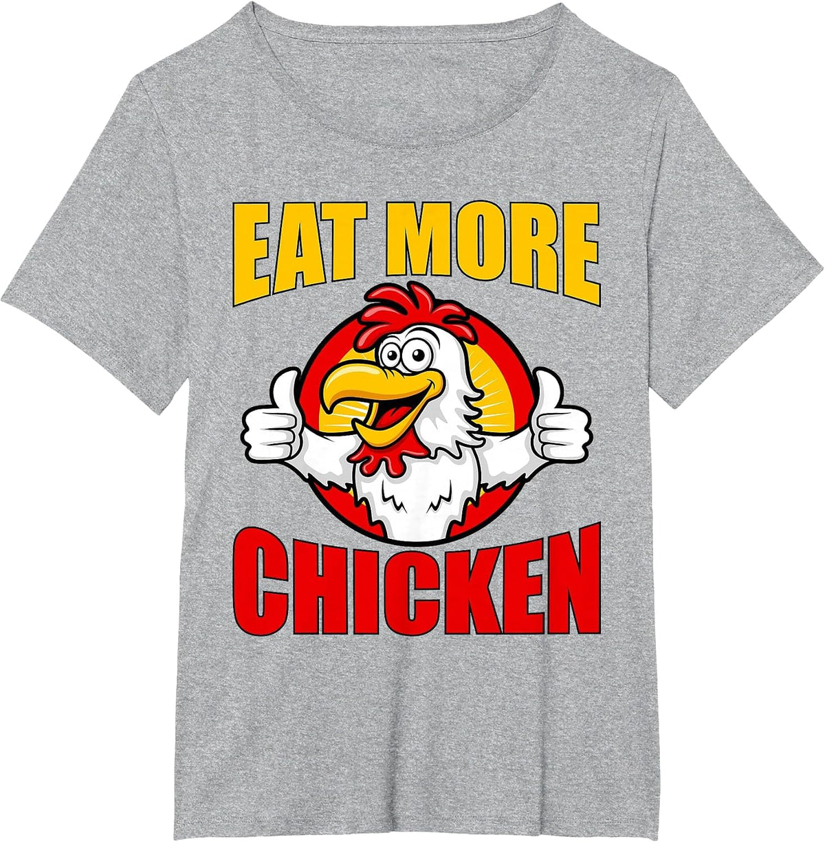 EAT More Chicken T Shirt T-Shirt - Heather Grey